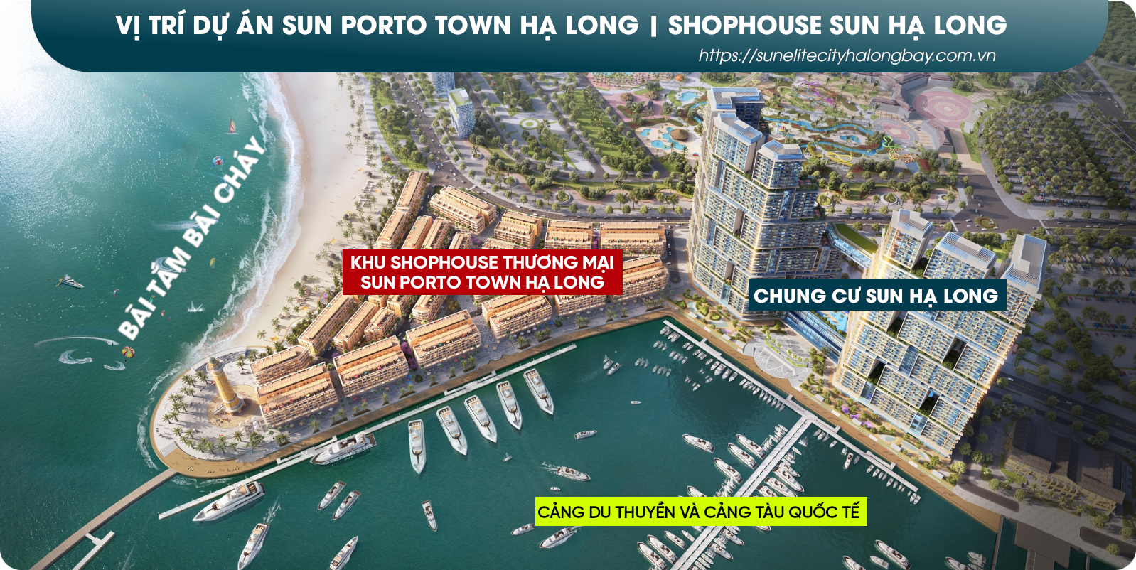 Vị trí dự án Sun Porto Town Bãi Cháy Hạ Long | Sun Group